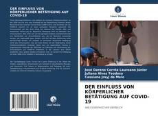 Capa do livro de DER EINFLUSS VON KÖRPERLICHER BETÄTIGUNG AUF COVID-19 