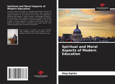 Capa do livro de Spiritual and Moral Aspects of Modern Education 