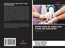 Capa do livro de DETECTION OF SARS-COV-2 RNA ON SURFACES 