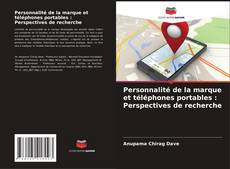 Personnalité de la marque et téléphones portables : Perspectives de recherche kitap kapağı