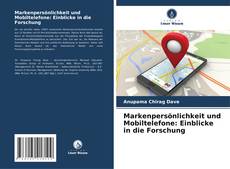 Bookcover of Markenpersönlichkeit und Mobiltelefone: Einblicke in die Forschung