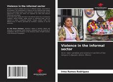 Copertina di Violence in the informal sector