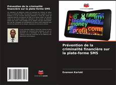 Borítókép a  Prévention de la criminalité financière sur la plate-forme SMS - hoz
