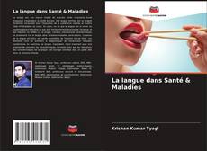 La langue dans Santé & Maladies kitap kapağı