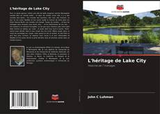 Borítókép a  L'héritage de Lake City - hoz