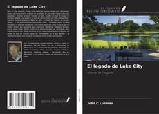 Portada del libro de El legado de Lake City