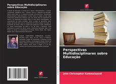Copertina di Perspectivas Multidisciplinares sobre Educação