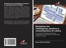 Обложка Relazione tra intelligenza emotiva e commutazione di codice