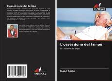 Bookcover of L'ossessione del tempo