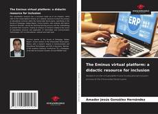 Capa do livro de The Eminus virtual platform: a didactic resource for inclusion 