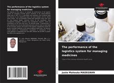 Capa do livro de The performance of the logistics system for managing medicines 