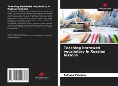 Capa do livro de Teaching borrowed vocabulary in Russian lessons 