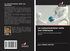 Bookcover of La comunicazione nella sua interezza