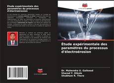 Capa do livro de Étude expérimentale des paramètres du processus d'électroérosion 