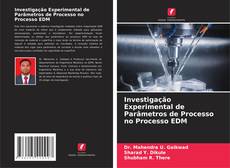Обложка Investigação Experimental de Parâmetros de Processo no Processo EDM