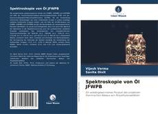 Spektroskopie von Öl JFWPB kitap kapağı