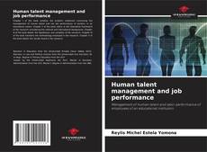 Borítókép a  Human talent management and job performance - hoz