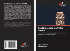 Bookcover of Spettroscopia dell'olio JFWPB