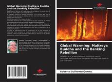 Couverture de Global Warming: Maitreya Buddha and the Banking Rebellion