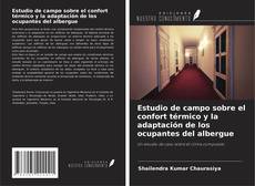 Buchcover von Estudio de campo sobre el confort térmico y la adaptación de los ocupantes del albergue