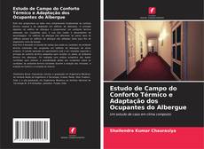 Estudo de Campo do Conforto Térmico e Adaptação dos Ocupantes do Albergue kitap kapağı
