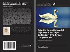 Buchcover von Estudio limnológico del lago Dal y del lago Bellandur: Una breve comparación
