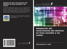 Buchcover von Adaptación del conocimiento del dominio en línea sensible a los costes