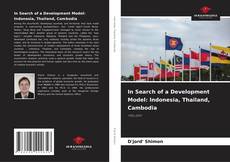 Capa do livro de In Search of a Development Model: Indonesia, Thailand, Cambodia 