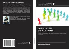 Capa do livro de LA FILIAL EN DIFICULTADES 