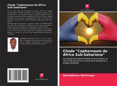 Copertina di Chade "Capharnaum da África Sub-Sahariana"