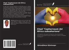 Buchcover von Chad "Capharnaum del África subsahariana"