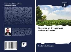 Sistema di irrigazione automatizzato kitap kapağı