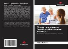 Copertina di Climax - menopause. Questions that require answers...