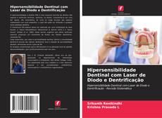 Copertina di Hipersensibilidade Dentinal com Laser de Diodo e Dentrificação