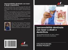 Ipersensibilità dentinale con laser a diodi e dentrificio的封面