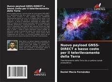Portada del libro de Nuovo payload GNSS-DIRECT a basso costo per il telerilevamento della Terra