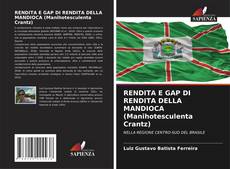 Couverture de RENDITA E GAP DI RENDITA DELLA MANDIOCA (Manihotesculenta Crantz)