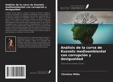 Bookcover of Análisis de la curva de Kuznets medioambiental con corrupción y desigualdad