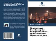 Copertina di Strategien zur Beseitigung der Korruption und zur Verbesserung der Wasserversorgung