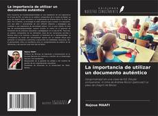 Couverture de La importancia de utilizar un documento auténtico