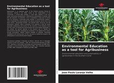 Couverture de Environmental Education as a tool for Agribusiness