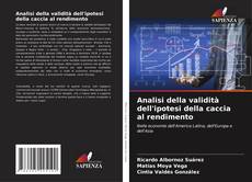 Bookcover of Analisi della validità dell'ipotesi della caccia al rendimento