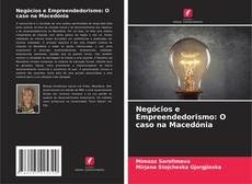 Bookcover of Negócios e Empreendedorismo: O caso na Macedónia