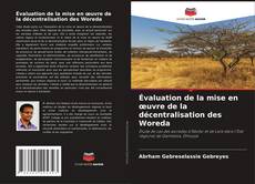 Bookcover of Évaluation de la mise en œuvre de la décentralisation des Woreda