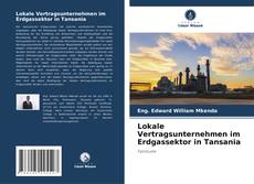 Capa do livro de Lokale Vertragsunternehmen im Erdgassektor in Tansania 