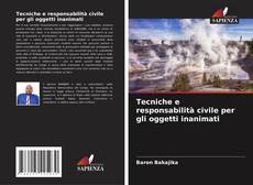 Buchcover von Tecniche e responsabilità civile per gli oggetti inanimati