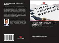 Jürgen Habermas, filósofo del lenguaje kitap kapağı