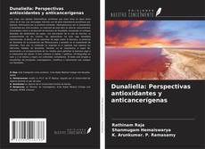 Bookcover of Dunaliella: Perspectivas antioxidantes y anticancerígenas