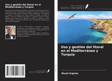 Buchcover von Uso y gestión del litoral en el Mediterráneo y Turquía