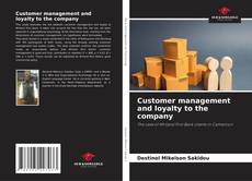 Couverture de Customer management and loyalty to the company